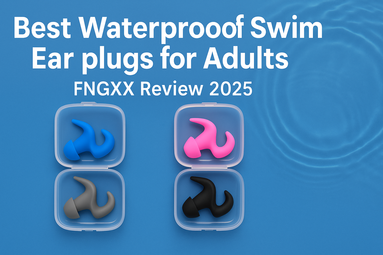 Best Waterproof Swim Ear plugs for Adults – FNGXX Review 2025