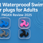 Best Waterproof Swim Ear plugs for Adults – FNGXX Review 2025