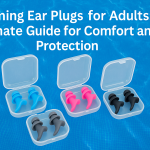Swimming Ear plugs for Adults: The Ultimate Guide for Comfort and Protection