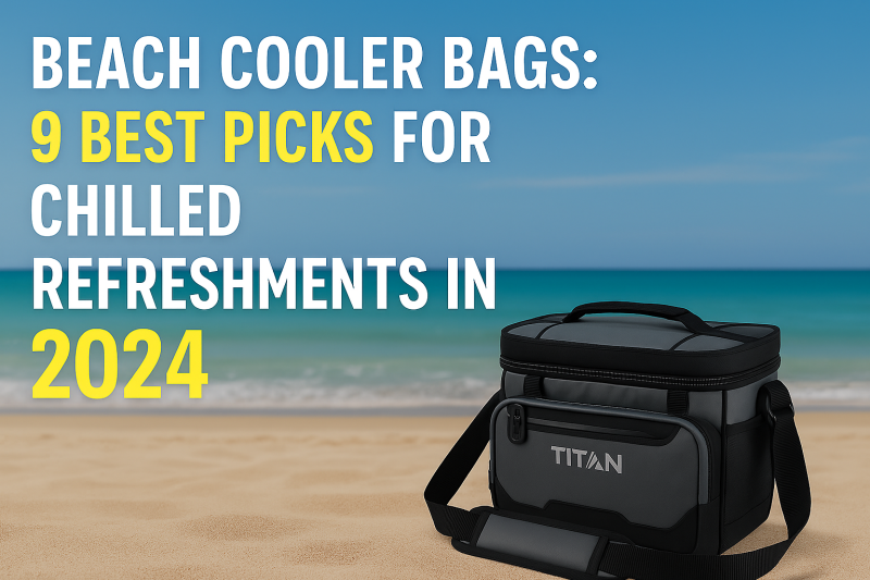 Beach Cooler Bags: 9 Best Picks for Chilled Refreshments in 2024