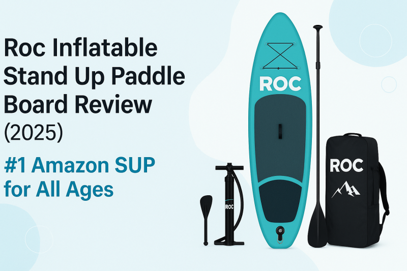 Roc Inflatable Stand Up Paddle Board Review (2025): #1 Amazon SUP for All Ages